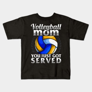 Funny You Just Got Served Volleyball Mom Serve Pun Kids T-Shirt